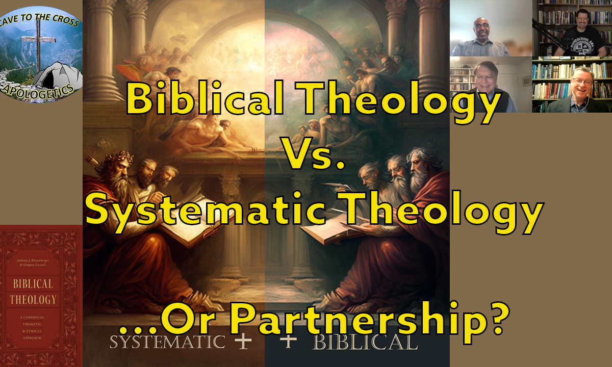 Biblical Theology Vs. Systematic Theology