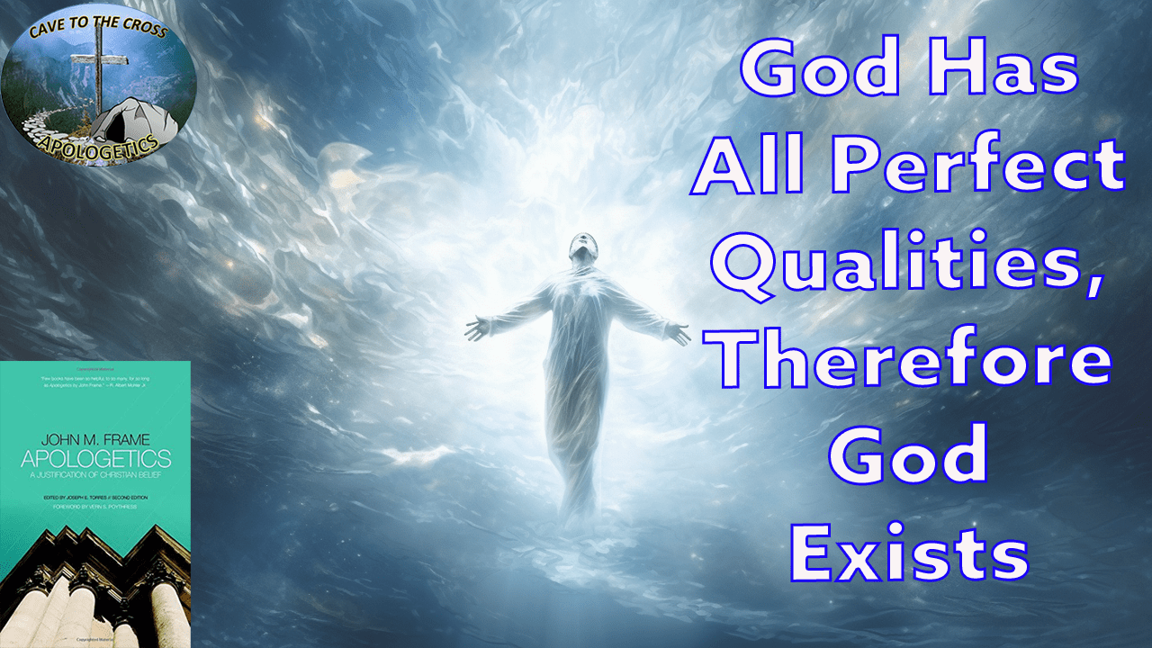 God Has All Perfect Qualities