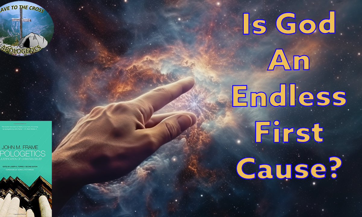 Is God An Endless First Cause