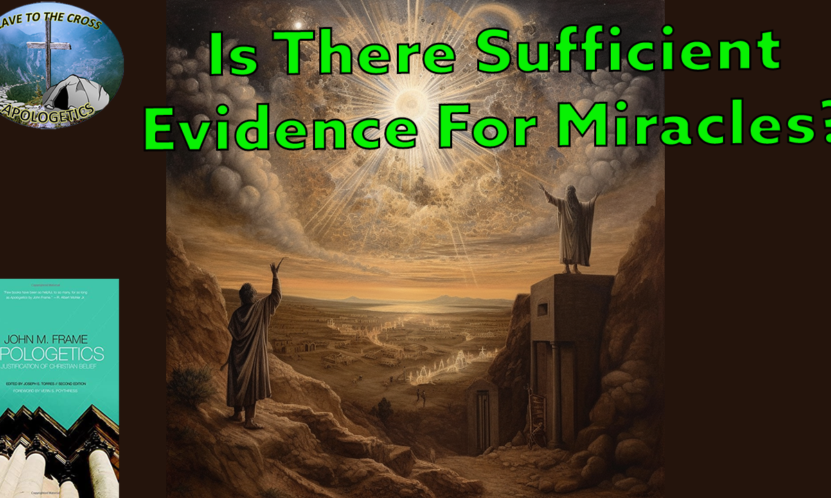 Sufficient Evidence For Miracles