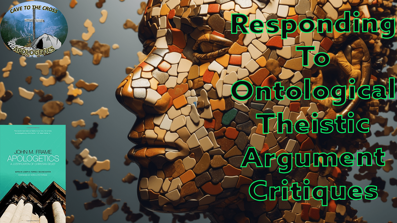 Ontological Theistic Argument Critiques