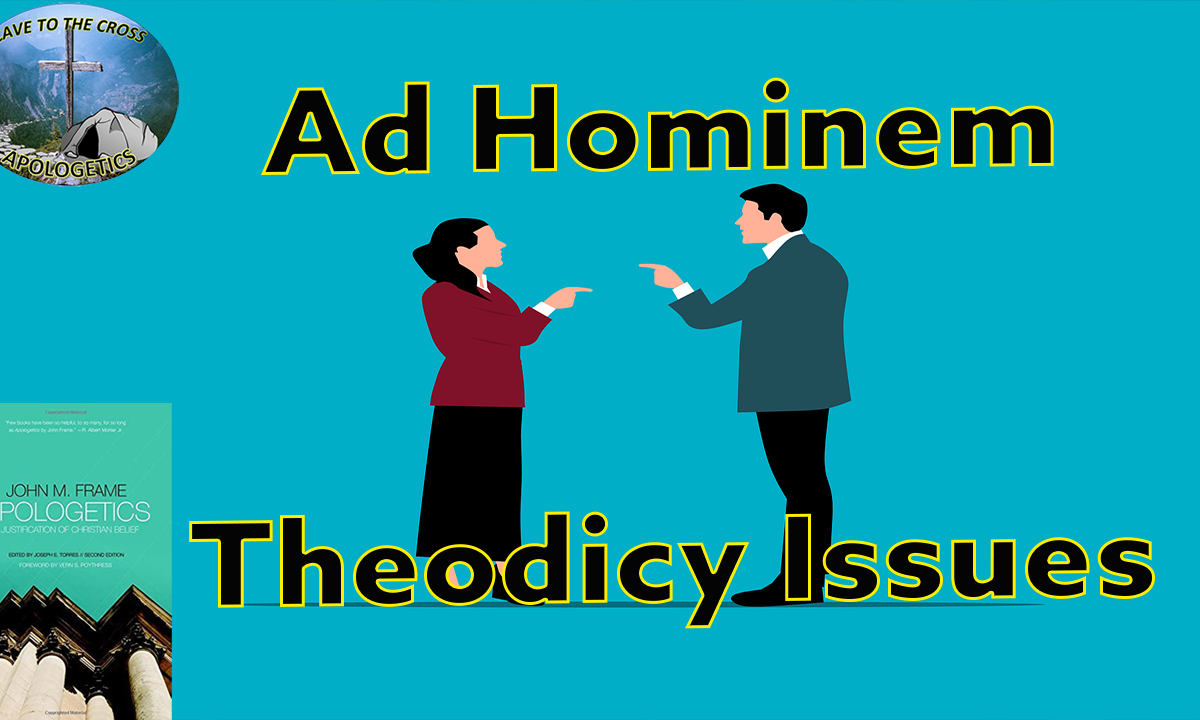 Ad Hominem Theodicy Issues