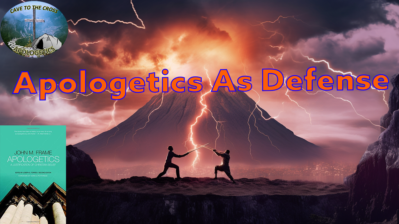 Apologetics As Defense