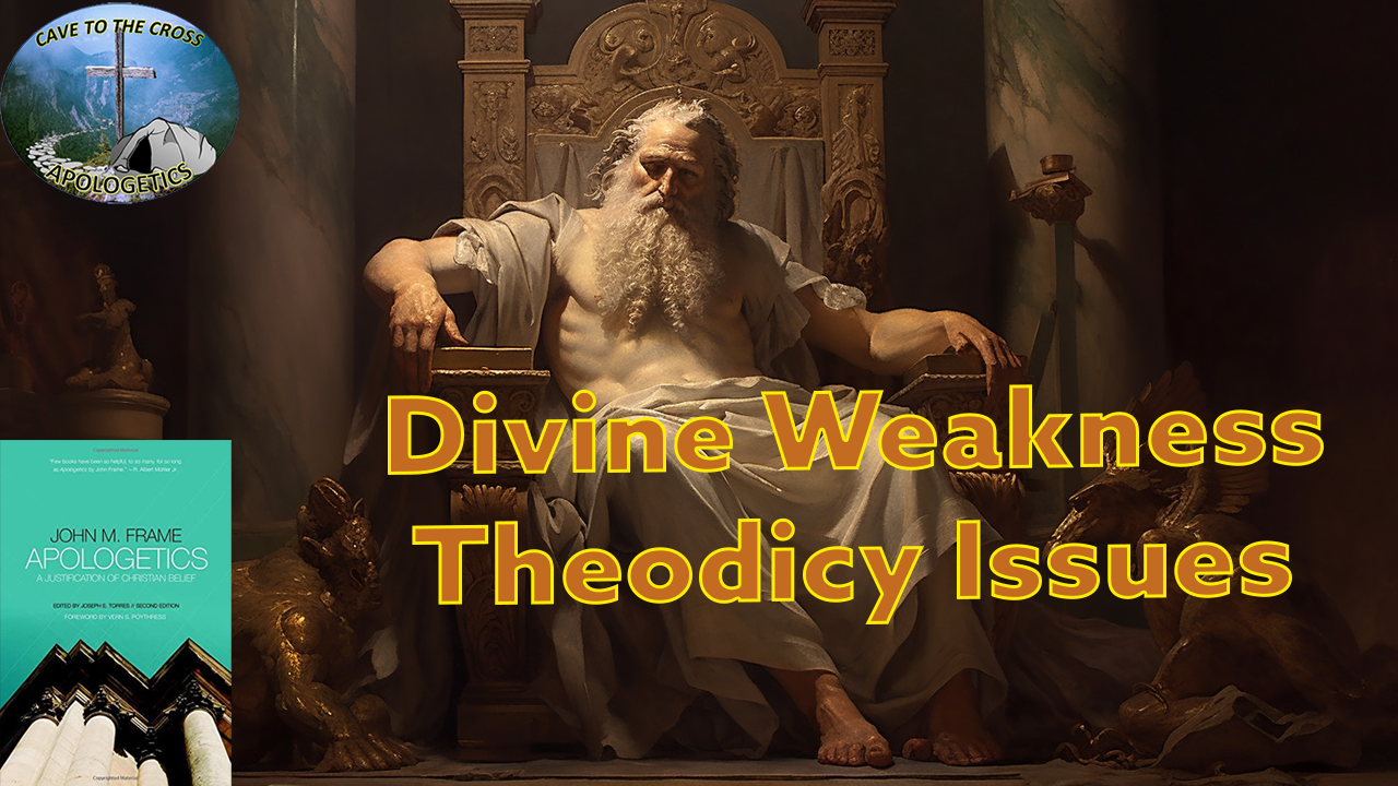Divine Weakness Theodicy Issues