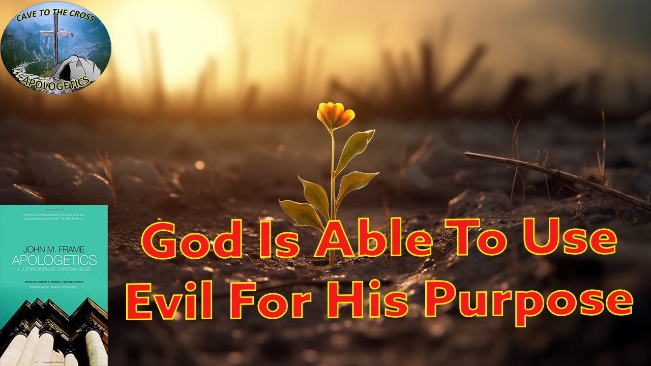 Use Evil For His Purpose