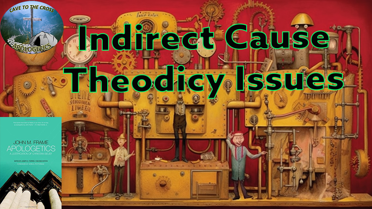 Indirect Cause Theodicy Issues