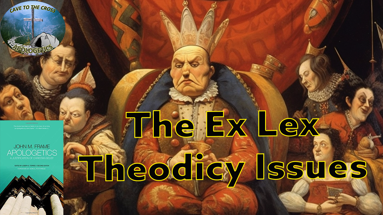 The Ex Lex Theodicy Issues