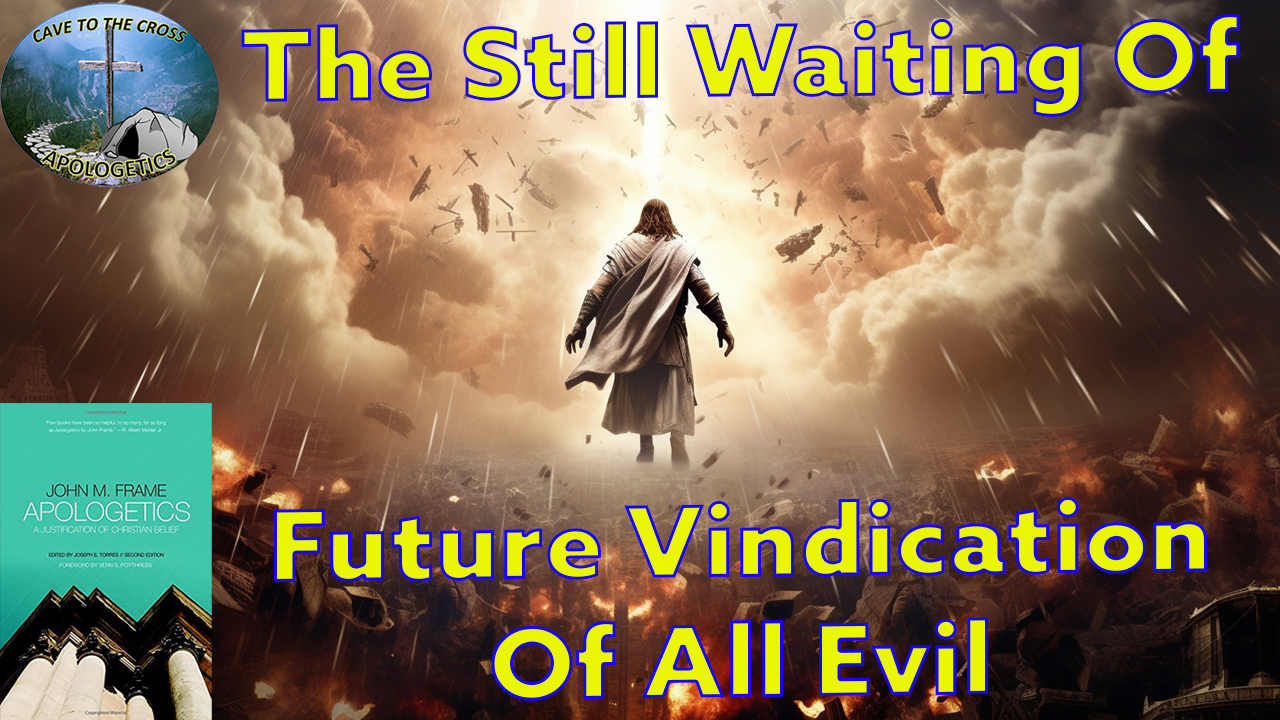 Future Vindication Of All Evil