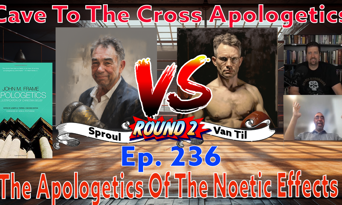 The Apologetics Of The Noetic Effects