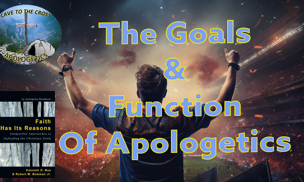 Goals & Function Of Apologetics
