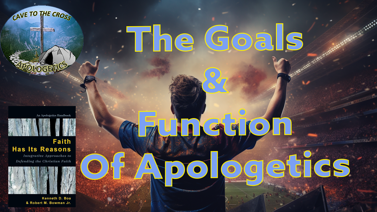 Goals & Function Of Apologetics