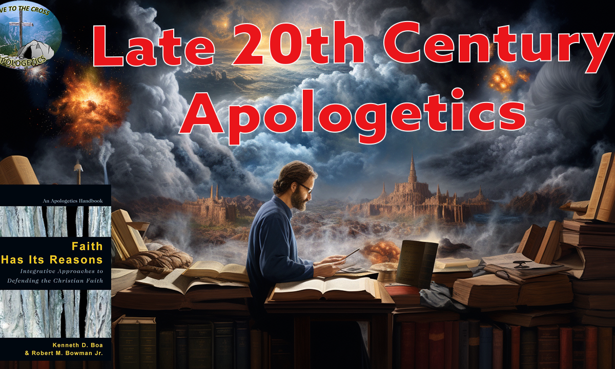 Late 20th Century Apologetics