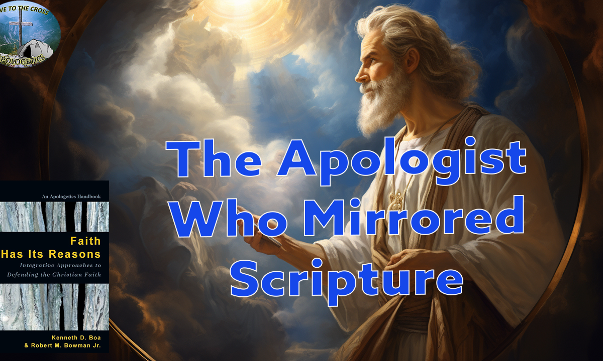Apologist Who Mirrored Scripture