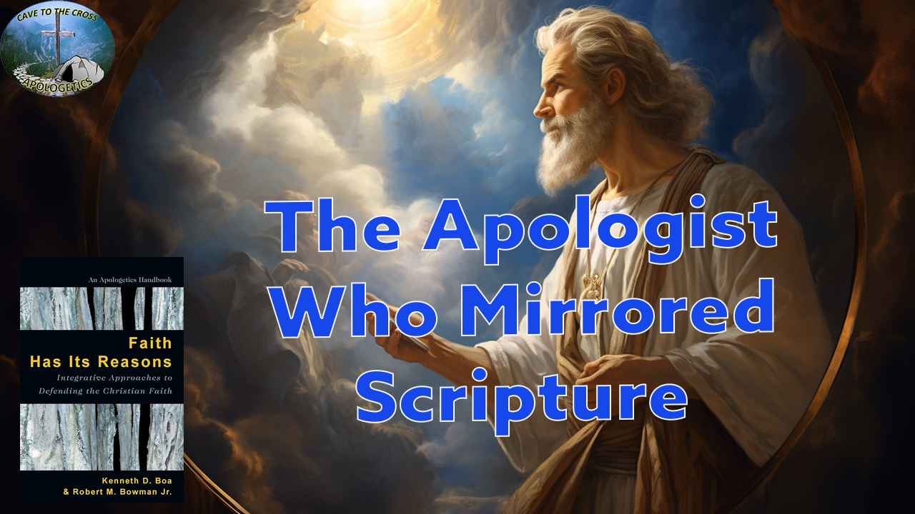 Apologist Who Mirrored Scripture
