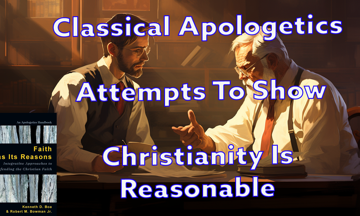 To Show Christianity Is Reasonable