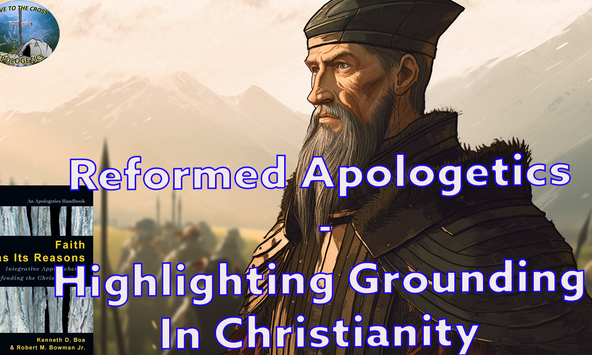 Reformed Apologetics - Highlighting Grounding