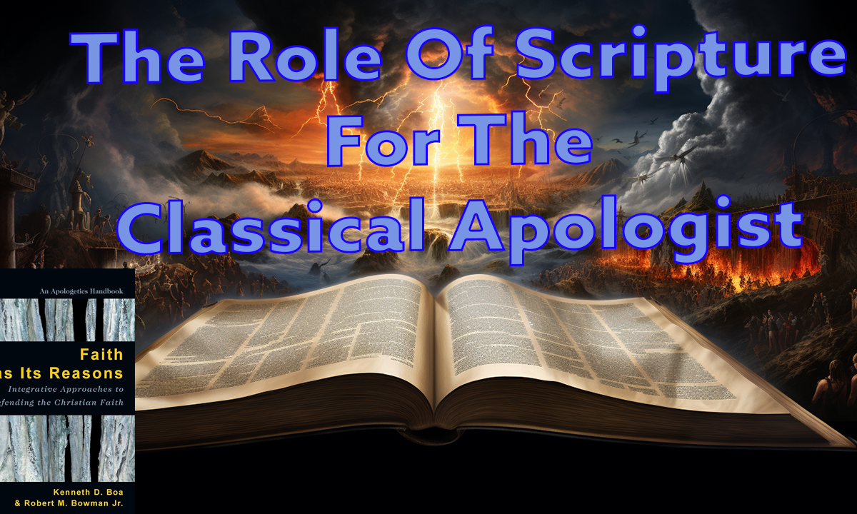 Scripture For The Classical Apologist
