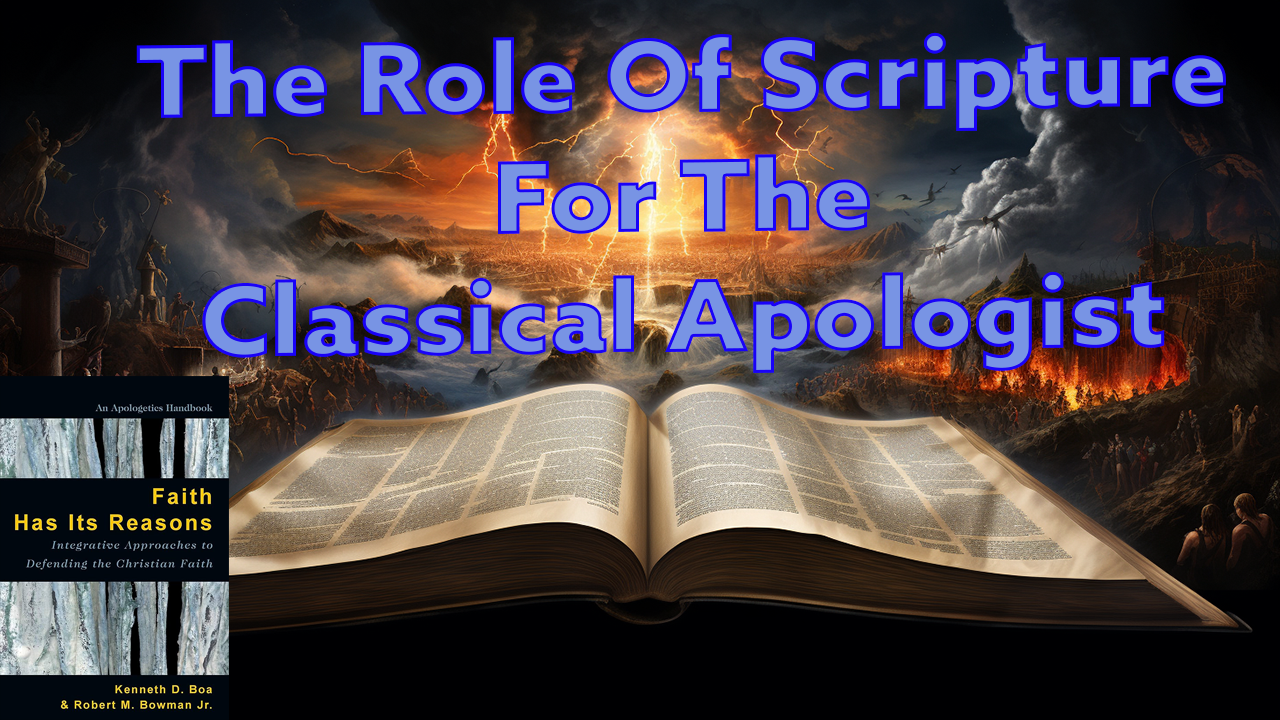 Scripture For The Classical Apologist