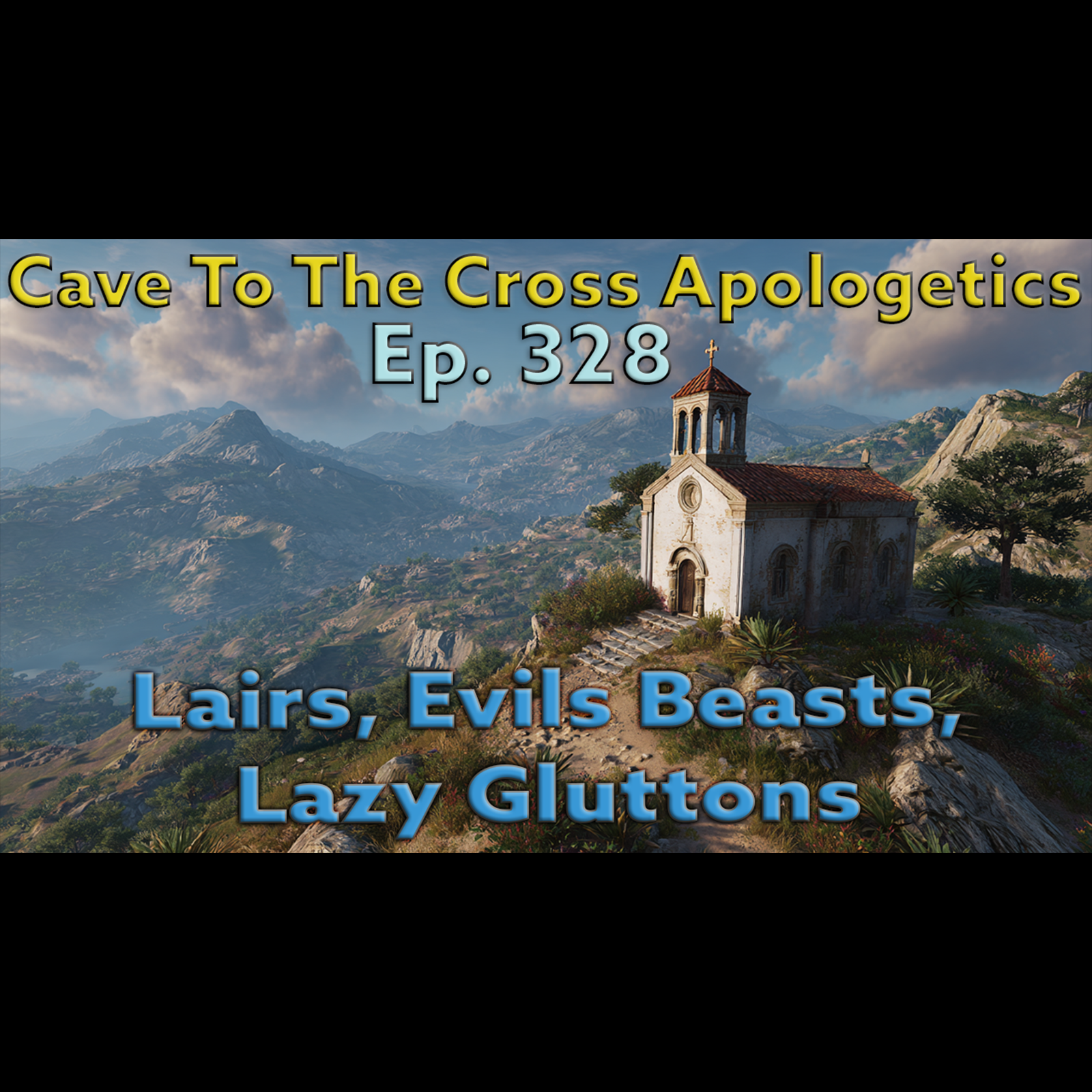Lairs, Evils Beasts, Lazy Gluttons – Ep.328 – Titus 1:10-12 Sermon – Cave To The Cross Apologetics Lairs, Evils Beasts, Lazy Gluttons – Ep.328 – Titus 1:10-12 Sermon – Cave To The Cross Apologetics