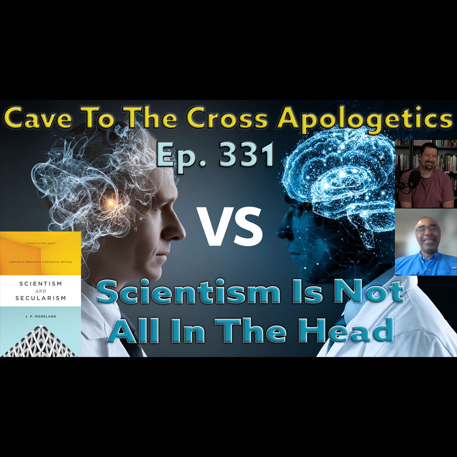 Scientism Is Not All In The Head – Ep.331 – Scientism & Secularism – When Science Exceeds Its Reach Scientism Is Not All In The Head – Ep.331 – Scientism & Secularism – When Science Exceeds Its Reach