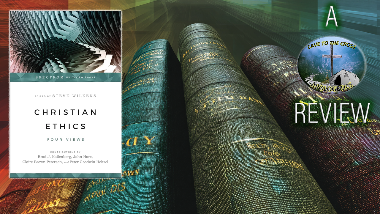 Christian Ethics Four Views