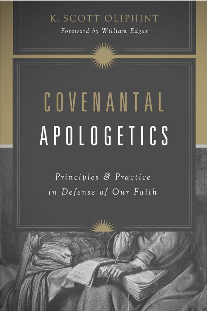 Covenantal Apologetics 