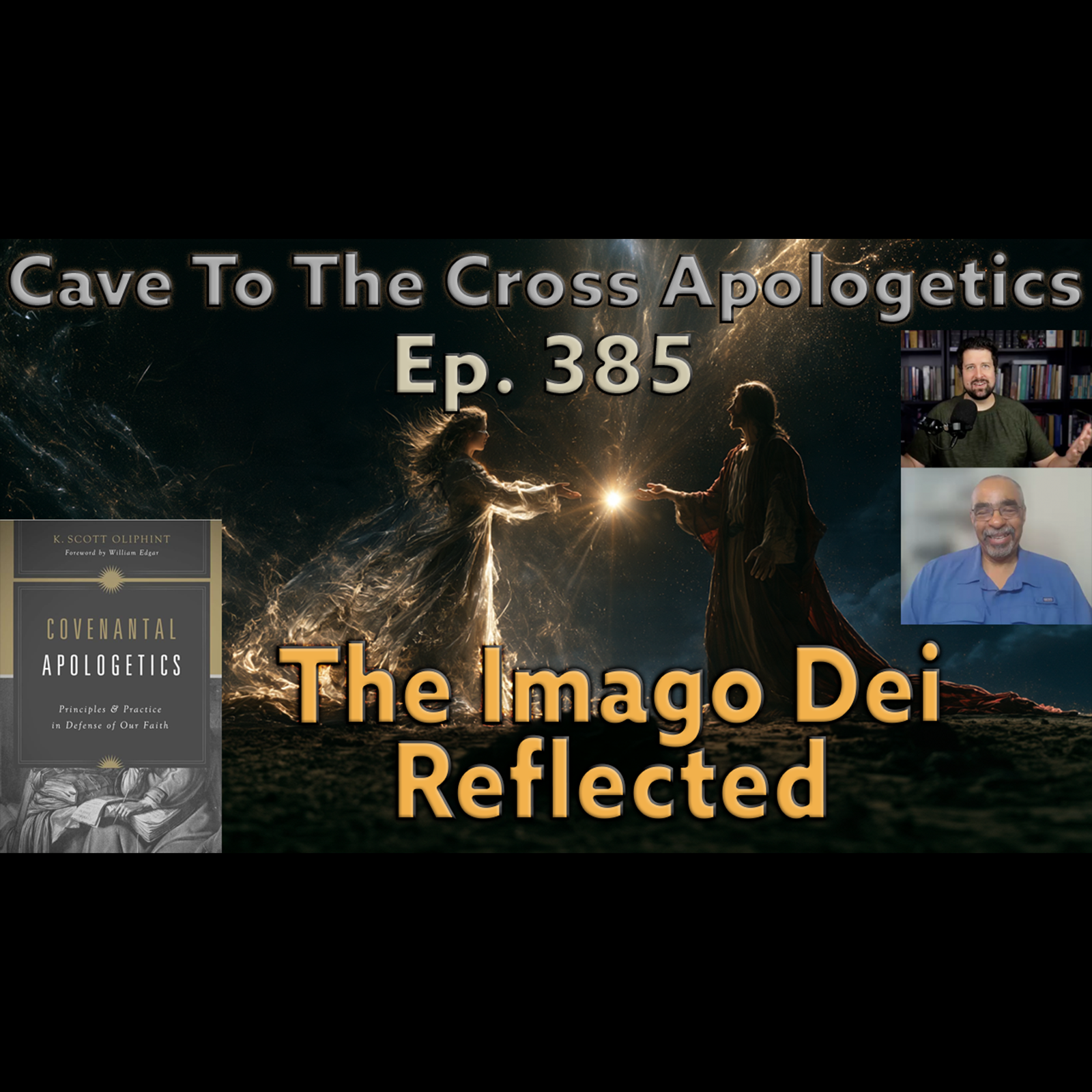 The Imago Dei Reflected - Ep.385 - Covenantal Apologetics - Proof To All Men - Part 1