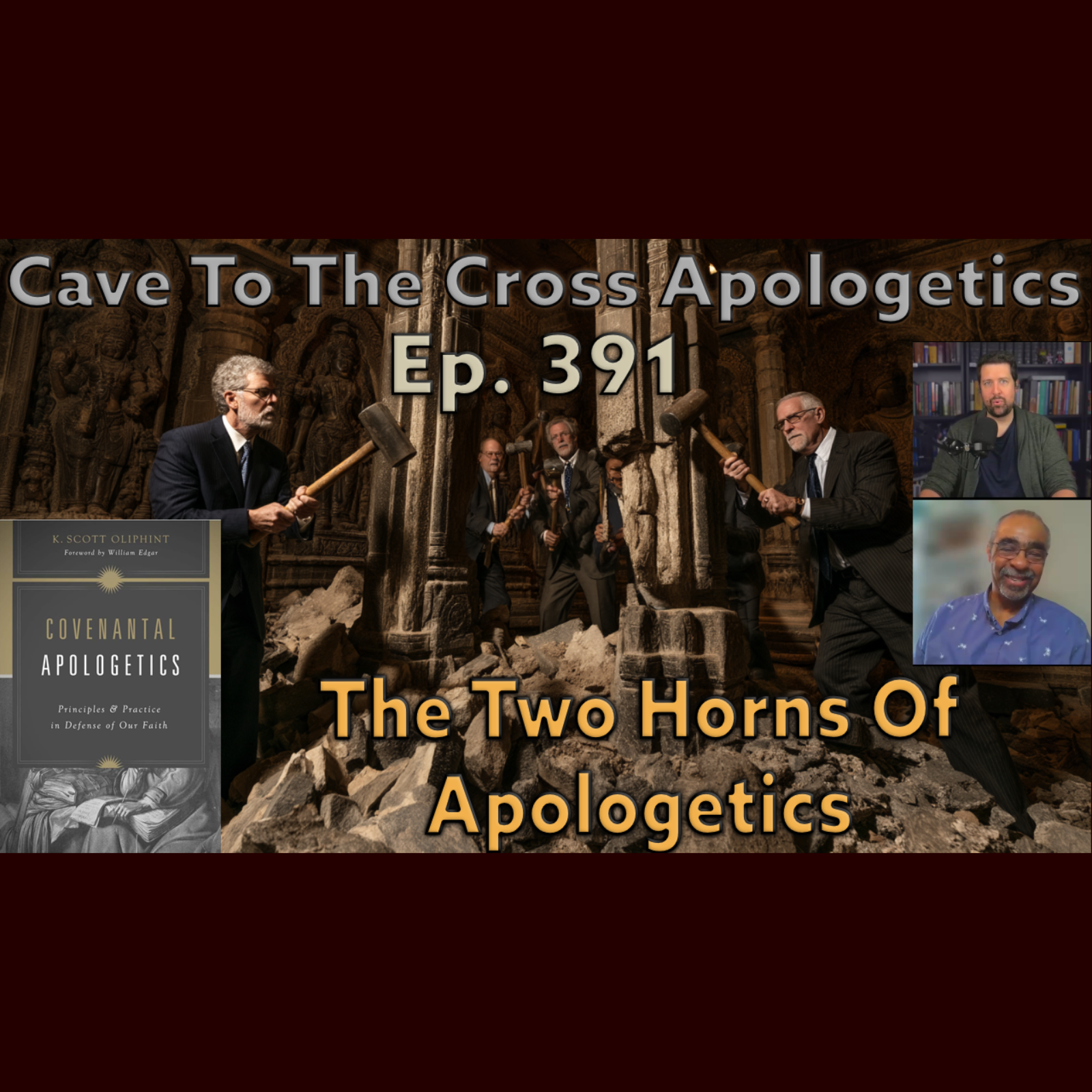The Two Horns Of Apologetics - Ep.391 - Covenantal Apologetics - We Destroy Arguments - Part 1