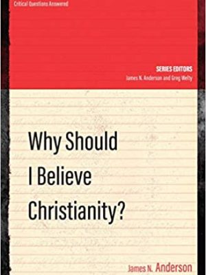 Book - Why Should I Believe Christianity