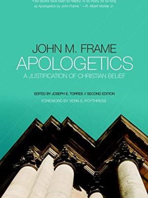 Apologetics - A Justification of Christian Belief